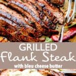 Grilled Flank Steak with Bleu Cheese Butter long pinterest image