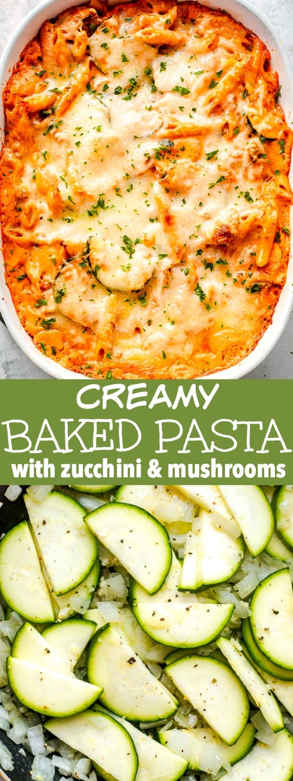 Creamy Baked Pasta with Zucchini and Mushrooms