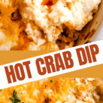 Hot Crab Dip two picture collage pin
