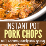 Instant Pot Pork Chops and gravy two picture collage pin