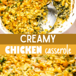 creamy chicken casserole two picture collage pin