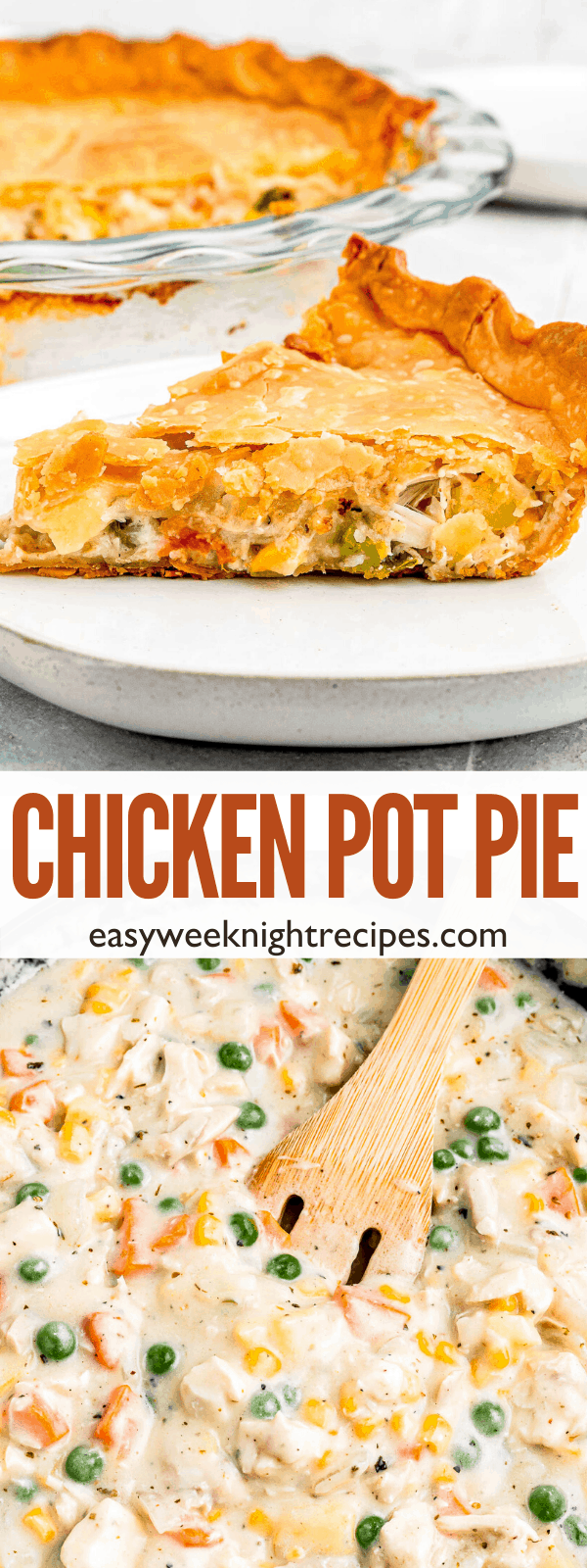 Classic Chicken Pot Pie | Easy Weeknight Recipes