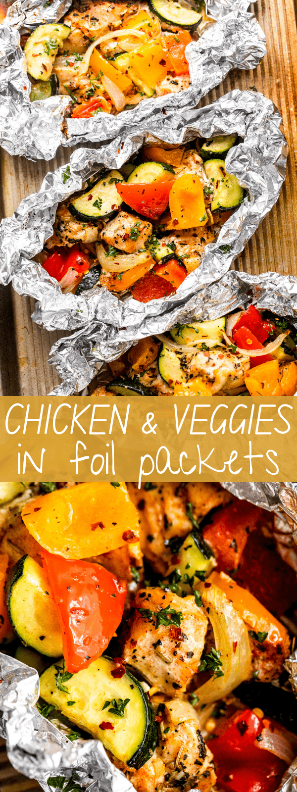 Chicken And Vegetables In Foil Packets Easy Weeknight Recipes