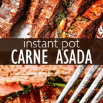 instant pot carne asada two picture collage pinterest image.