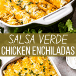Salsa Verde Chicken Enchiladas two picture collage pinterest image.