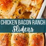 Chicken Bacon Ranch Sliders Pinterest image.